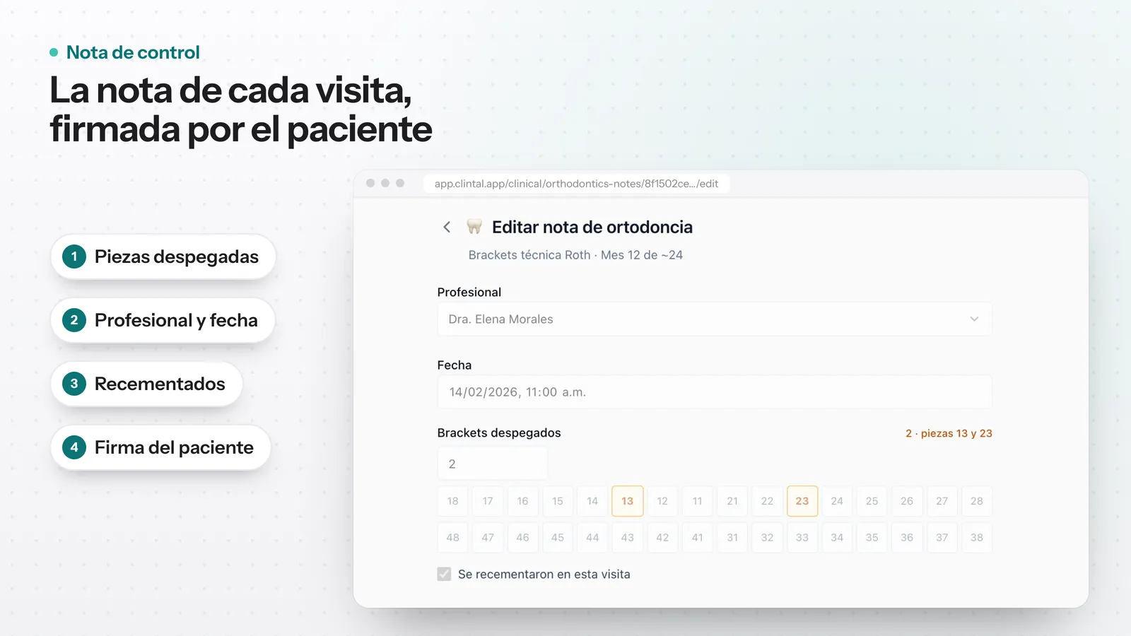 Nota de control de ortodoncia con la aparatología, el profesional, la fecha y los brackets despegados marcados por pieza en el odontograma